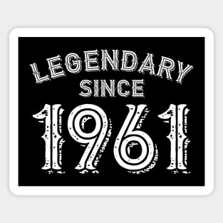 Legendary Since 1961 Magnet